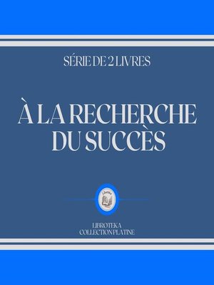 cover image of À LA RECHERCHE DU SUCCÈS (SÉRIE DE 2 LIVRES)